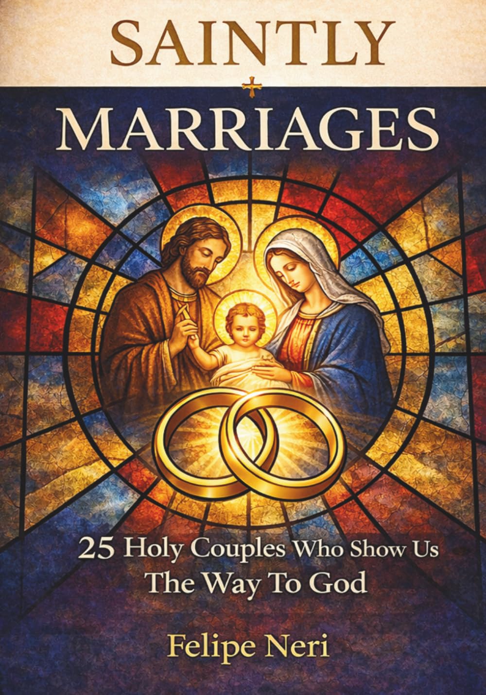 Saintly Marriages book cover